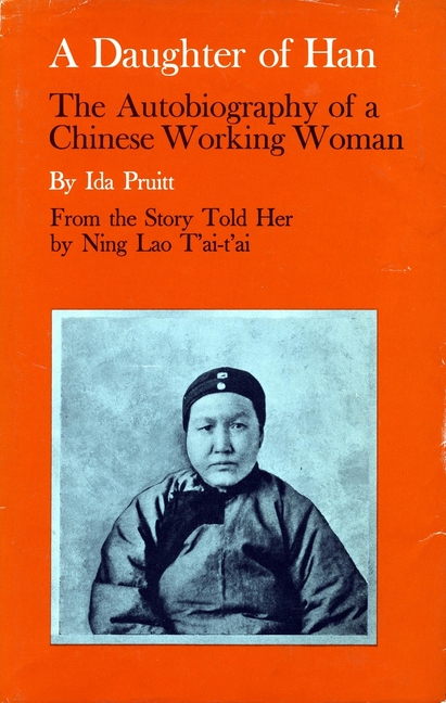 Daughter of Han: The Autobiography of a Chinese Working Woman