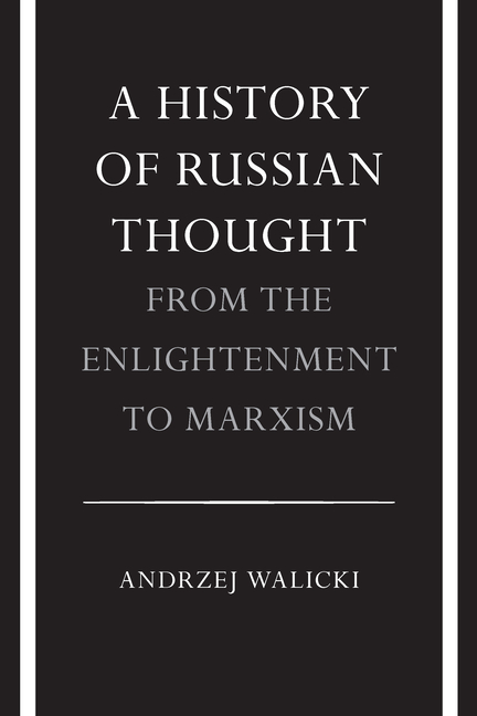 History of Russian Thought from the Enlightenment to Marxism: From the Enlightenment to Marxism