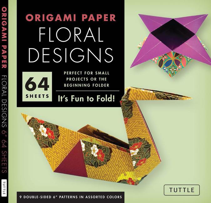 Origami Paper - Floral Designs - 6 - 60 Sheets: Tuttle Origami Paper: Origami Sheets Printed with 9 