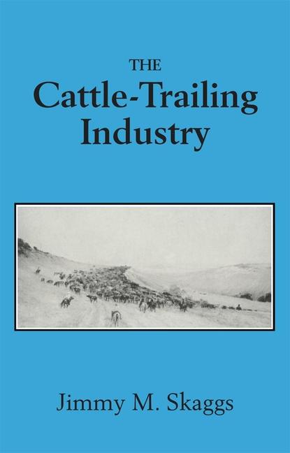 Cattle-Trailing Industry (Reissue)