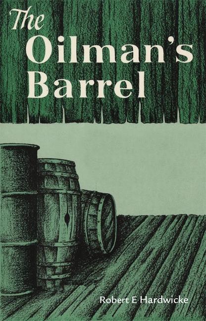 Oilman's Barrel (Reissue)