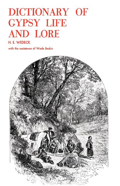 Dictionary of Gypsy Life and Lore