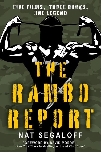 Rambo Report: Five Films, Three Books, One Legend