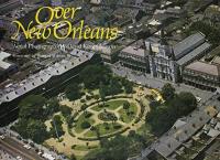 Over New Orleans: Aerial Photographs