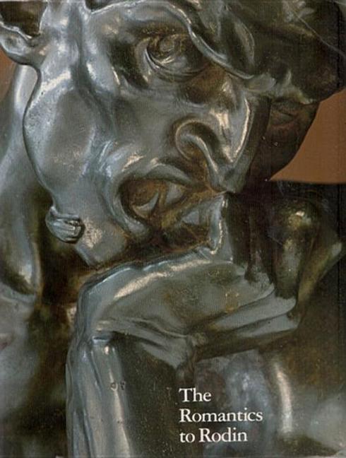 Romantics to Rodin: French Nineteenth-Century Sculpture from North American Collections