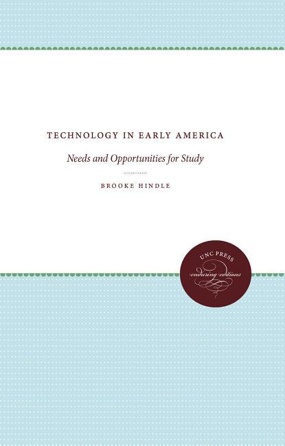 Technology in Early America: Needs and Opportunities for Study (Directory of Artifact Collections by