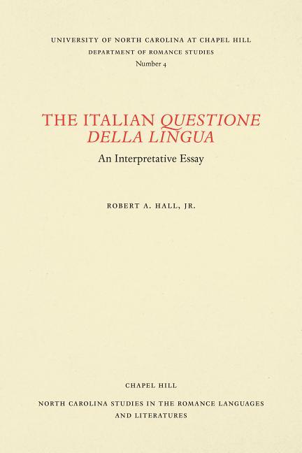Italian Questione Della Lingua: An Interpretative Essay