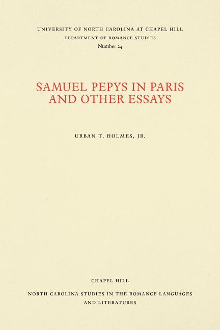 Samuel Pepys in Paris and Other Essays