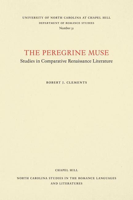 Peregrine Muse: Studies in Comparative Renaissance Literature