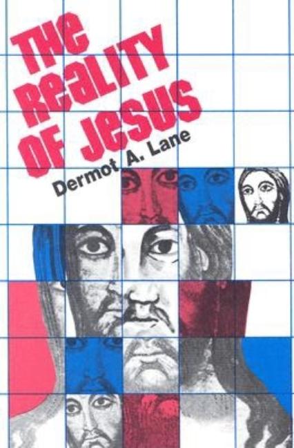 Reality of Jesus: An Essay on Christology