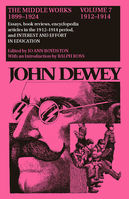 Middle Works of John Dewey, Volume 7, 1899 - 1924: Essays on Philosophy and Psychology, 1912-1914 Vo