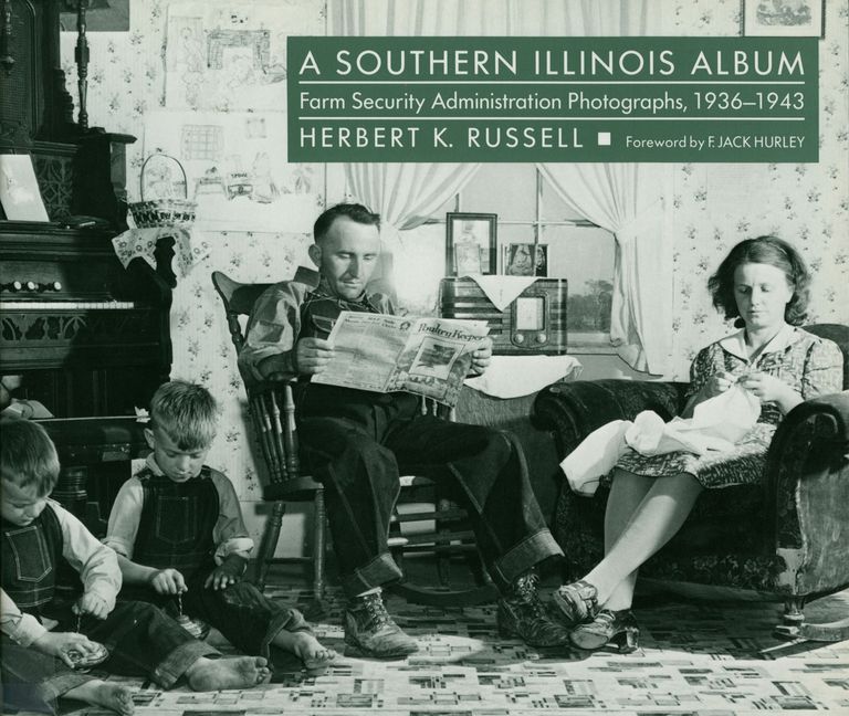 Southern Illinois Album: Farm Security Administration Photographs, 1936-1943