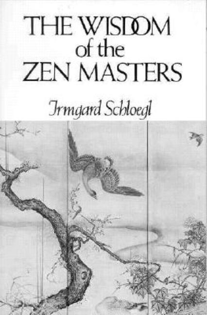 Wisdom of the Zen Masters