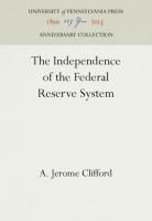 Independence of the Federal Reserve System (Reprint 2016)