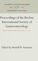 Proceedings of the Bockus International Society of Gastroenterology: Fourth Annual Meeting, Geneva, 