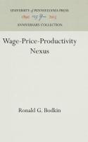Wage-Price-Productivity Nexus (Reprint 2016)