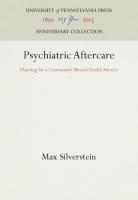 Psychiatric Aftercare: Planning for a Community Mental Health Service (Reprint 2016)