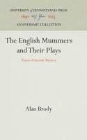 English Mummers and Their Plays: Traces of Ancient Mystery (Reprint 2016)