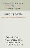 Drug-Trip Abroad: American Drug-Refugees in Amsterdam and London (Reprint 2016)