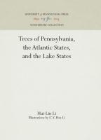 Trees of Pennsylvania: The Atlantic States and the Lake States (Reprint 2016)