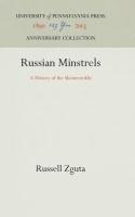 Russian Minstrels: A History of the Skomrorokhi (Reprint 2016)