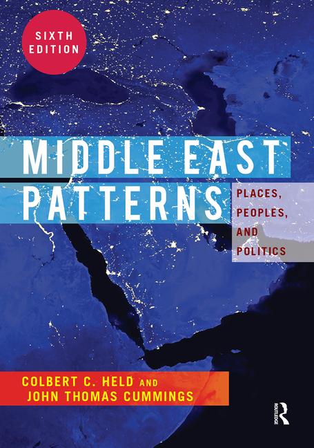 Middle East Patterns: Places, People, and Politics