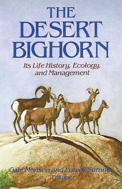 Desert Bighorn: Its Life History, Ecology, and Management