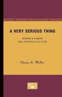 Very Serious Thing: Women's Humor and American Culture Volume 2