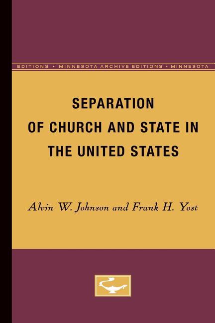 Separation of Church and State in the United States (Minnesota Archive Editions)