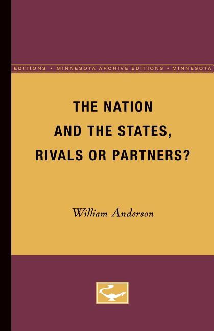 Nation and the States, Rivals or Partners (Minnesota Archive Editions)