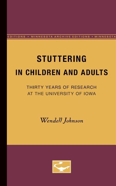 Stuttering in Children and Adults: Thirty Years of Research at the University of Iowa