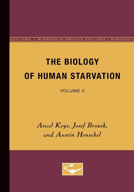 Biology of Human Starvation: Volume II (Minne)