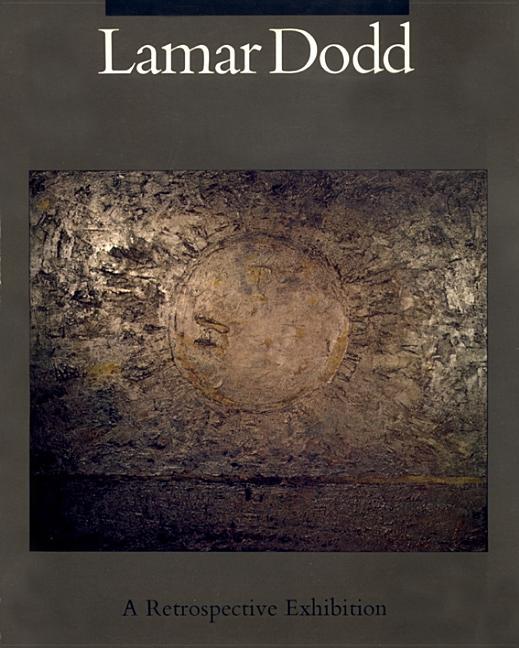Lamar Dodd: A Retrospective Exhibition