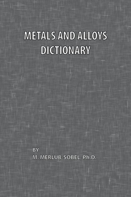 Metals and Alloys Dictionary