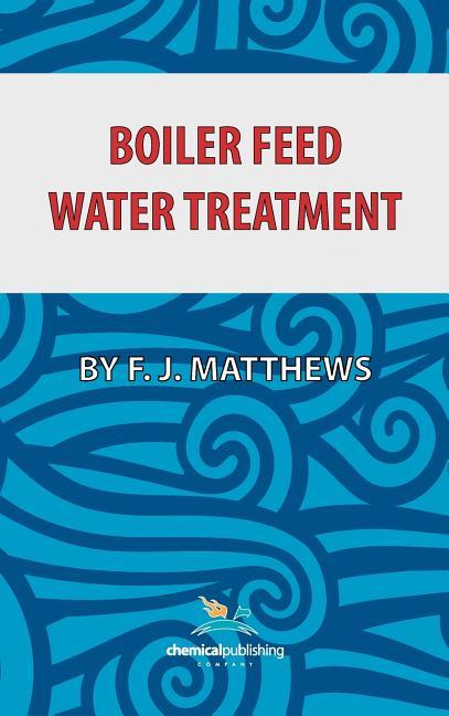 Boiler Feed Water Treatment, 3rd Ed. (Enlarged)