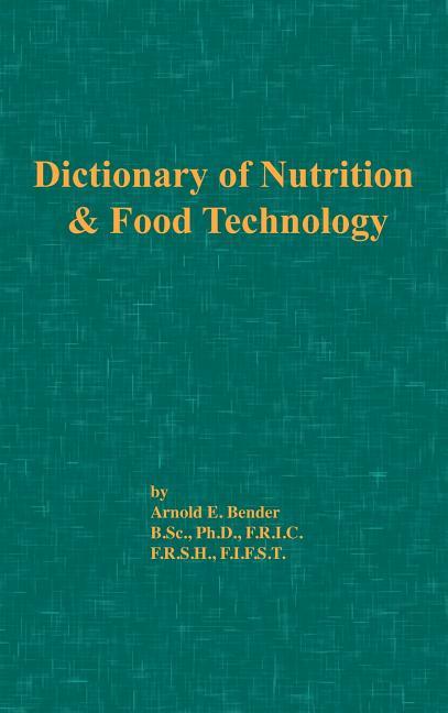 Dictionary of Nutrition and Food Technology