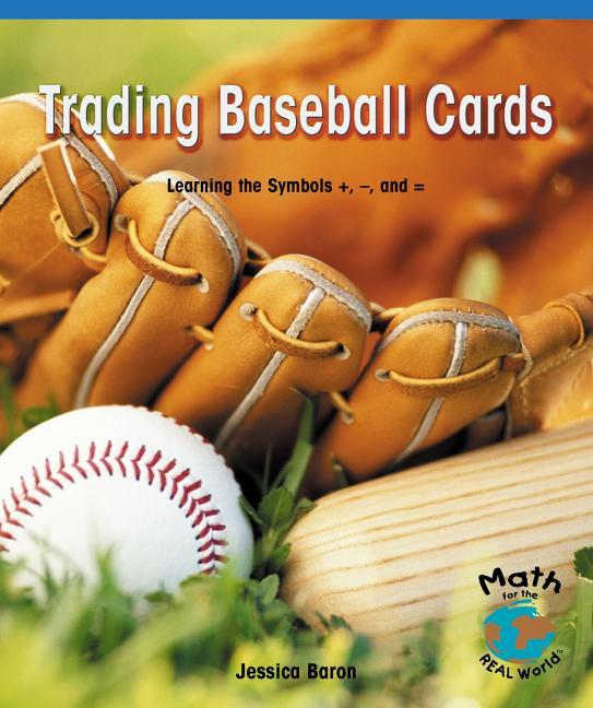 Trading Baseball Cards: Learning the Symbols +, -, and =