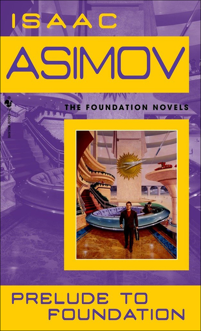Prelude to Foundation (Turtleback School & Library)