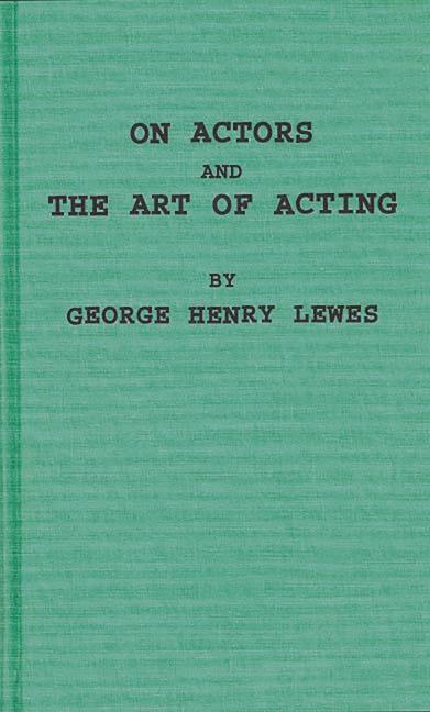 On Actors and the Art of Acting (Revised)