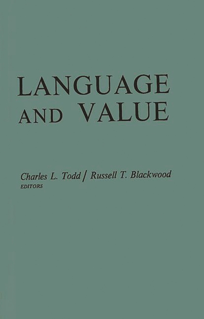 Language and Value: Proceedings of the Centennial Conference on the Life and Works of Alexander Brya