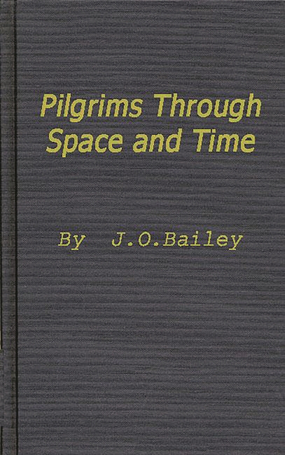 Pilgrims Through Space and Time: Trends and Patterns in Scientific and Utopian Fiction (Revised)