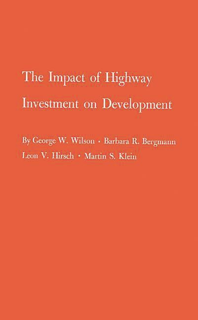 Impact of Highway Investment on Development.