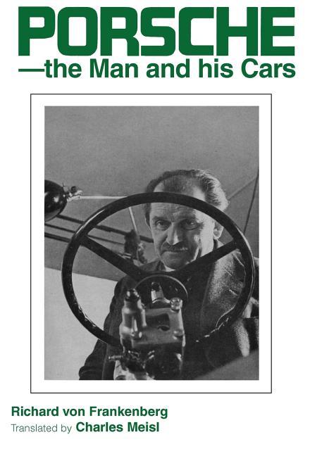 Porsche - The Man and His Cars