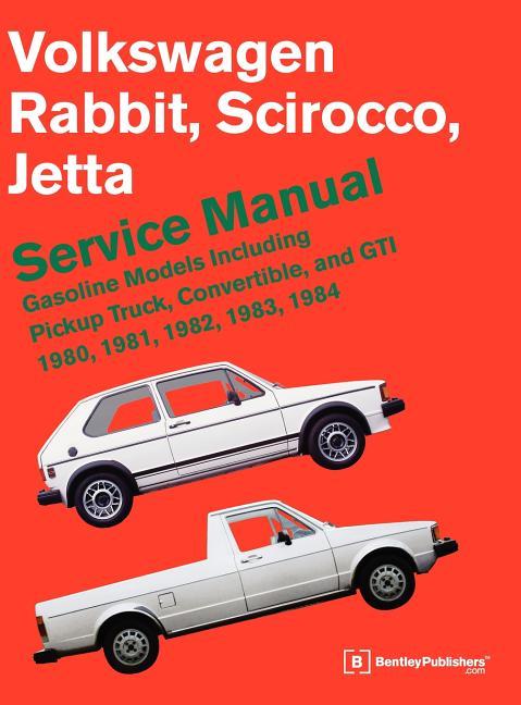 Volkswagen Rabbit, Scirocco, Jetta Service Manual: 1980-1984