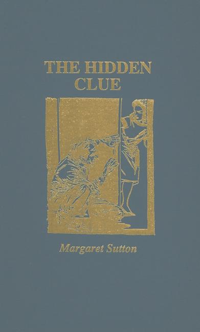 Hidden Clue: A Judy Bolton Mystery