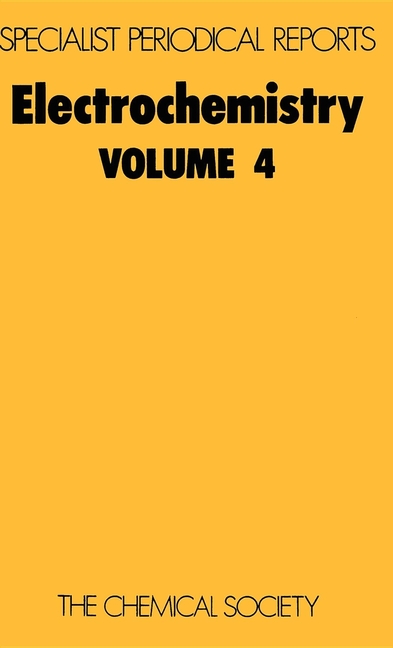Electrochemistry: Volume 4 (Edition.)