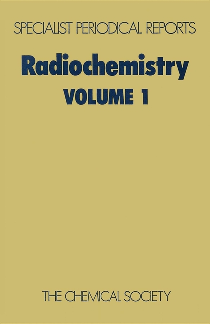 Radiochemistry: Volume 1 (Edition.)