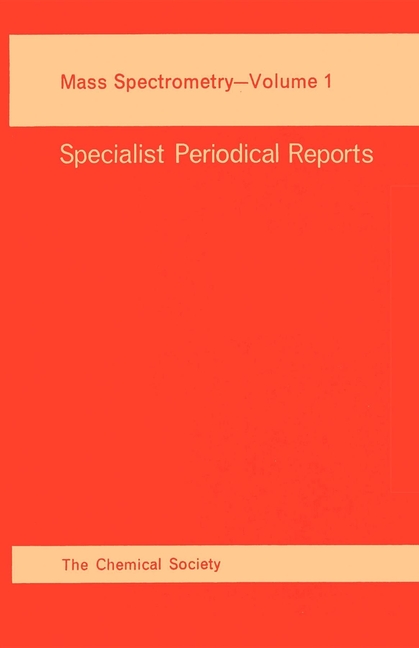 Mass Spectrometry: Volume 1 (Edition.)