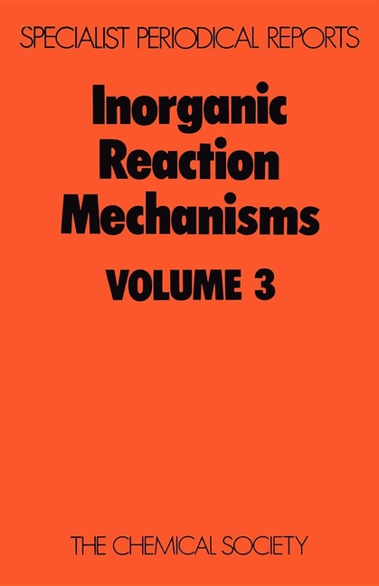Inorganic Reaction Mechanisms: Volume 3 (Edition.)