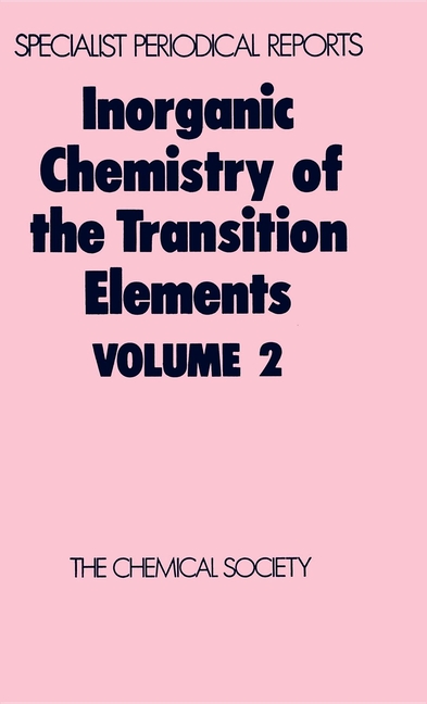 Inorganic Chemistry of the Transition Elements: Volume 2 (Edition.)